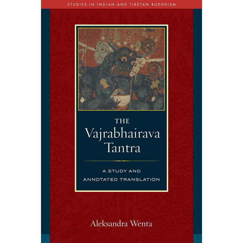 Vajrabhairava Tantra by Aleksandra Wenta: Hardcover 376 pages / English