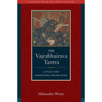Vajrabhairava Tantra by Aleksandra Wenta: Hardcover 376 pages / English