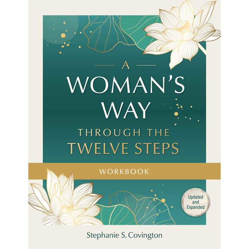 Woman's Way through the Twelve Steps Workbook by Stephanie  S. Covington: Paperback 104 pages / English