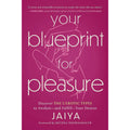 Your Blueprint for Pleasure: Discover the 5 Erotic Types