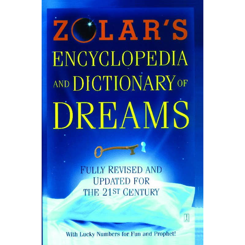 Zolar's Encyclopedia and Dictionary of Dreams by Zolar: Paperback 480 pages / English