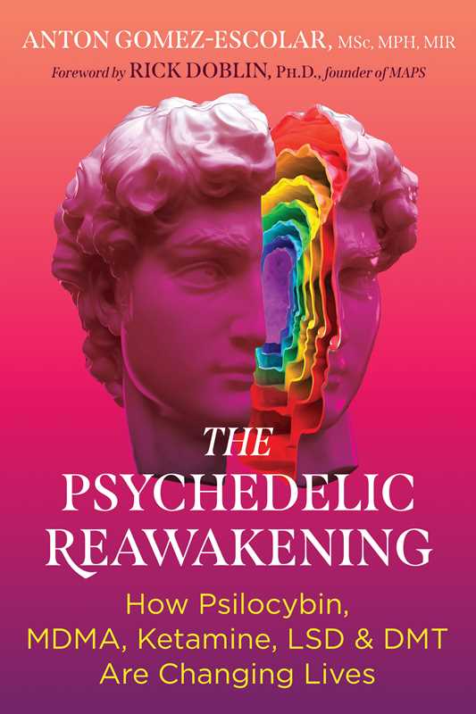 Psychedelic Reawakening by Anton Gomez-Escolar: Paperback 320 pages / English