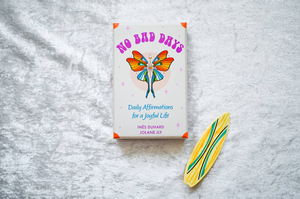 No Bad Days: Daily Affirmations for a Joyful Life (39 Cards)