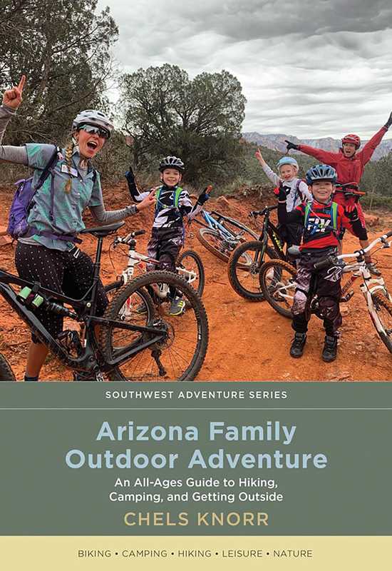 Arizona Family Outdoor Adventure by Chels  Knorr: Paperback 240 pages / English