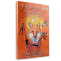Animal Healing Vibrational Medicine