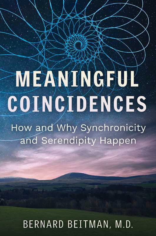 Meaningful Coincidences by Bernard Beitman: Paperback 224 pages / English