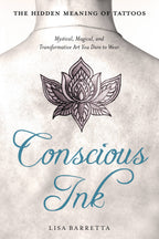 Conscious Ink: The Hidden Meaning of Tattoos
