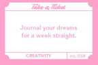 Take-a-Ticket: Creativity
