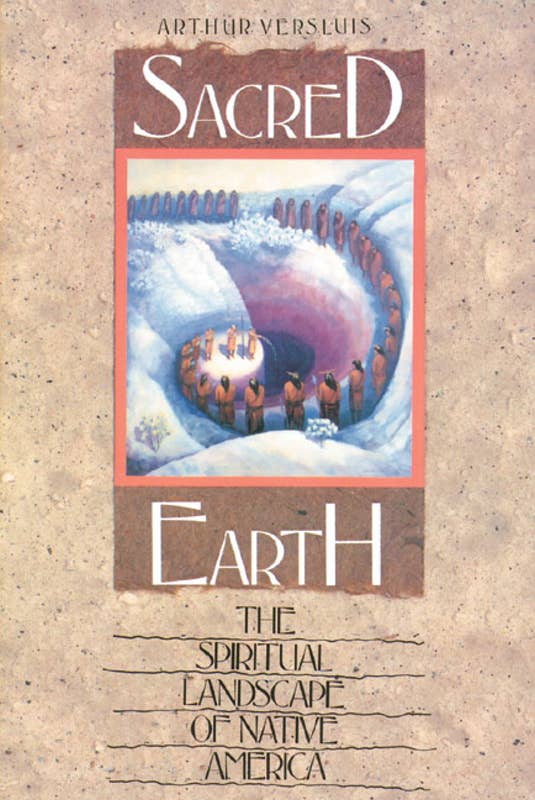 Sacred Earth by Arthur Versluis: Paperback 176 pages / English