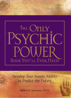 Only Psychic Power Book You'll Ever Need by Michael R Hathaway: Paperback 192 pages / English