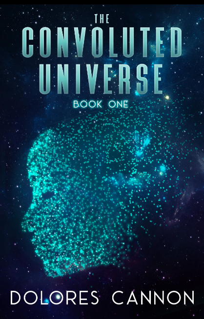 The Convoluted Universe: B1 by Dolores Cannon: English