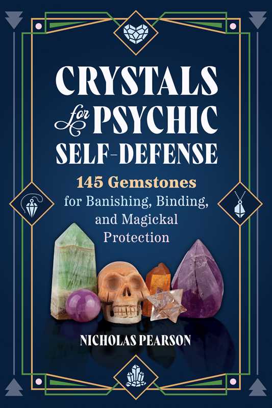 Crystals for Psychic Self-Defense by Nicholas Pearson: Paperback 352 pages / English