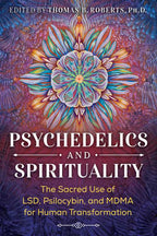 Psychedelics and Spirituality by: Paperback 320 pages / English