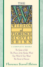 Wisdom of Florence Scovel Shinn by Florence Scovel Shinn: Paperback 384 pages / English