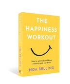 Happiness Workout by Noa Belling: Paperback