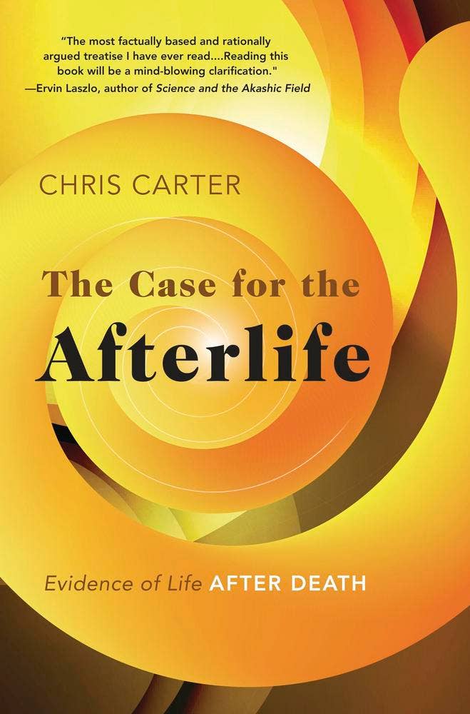 The Case For The Afterlife