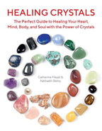 Healing Crystals by Nathaëlh Remy: Paperback 144 pages / English
