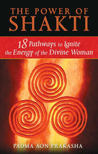 Power of Shakti by Padma Aon Prakasha: Paperback 256 pages / English