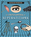 The Encyclopedia of Superstitions