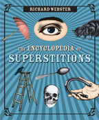 The Encyclopedia of Superstitions