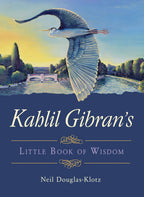 Kahlil Gibran's Little Book of Wisdom (Spiritual Poetry)