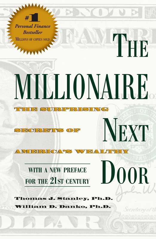 Millionaire Next Door by Thomas J. Stanley Ph.D.: Paperback 272 pages / English