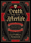 Death and the Afterlife: Hardcover