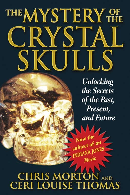 Mystery of the Crystal Skulls by Chris Morton: Paperback 424 pages / English