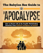 Babylon Bee Guide to the Apocalypse