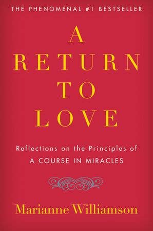 Return to Love, A: Marianne Williamson